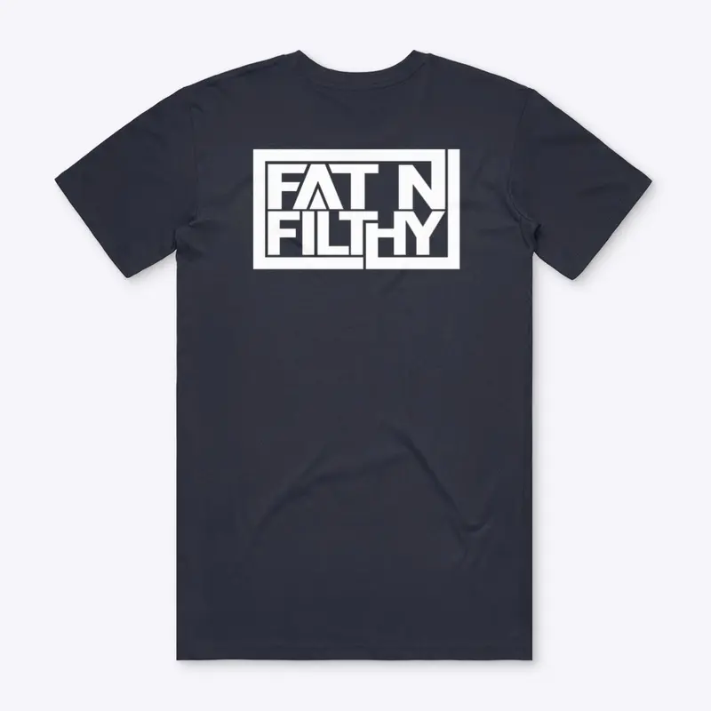 Fat n Filthy Merch