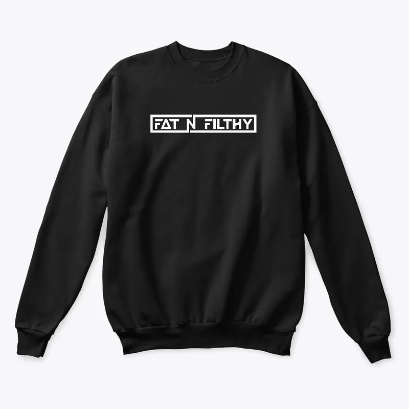 Fat n Filthy Merch